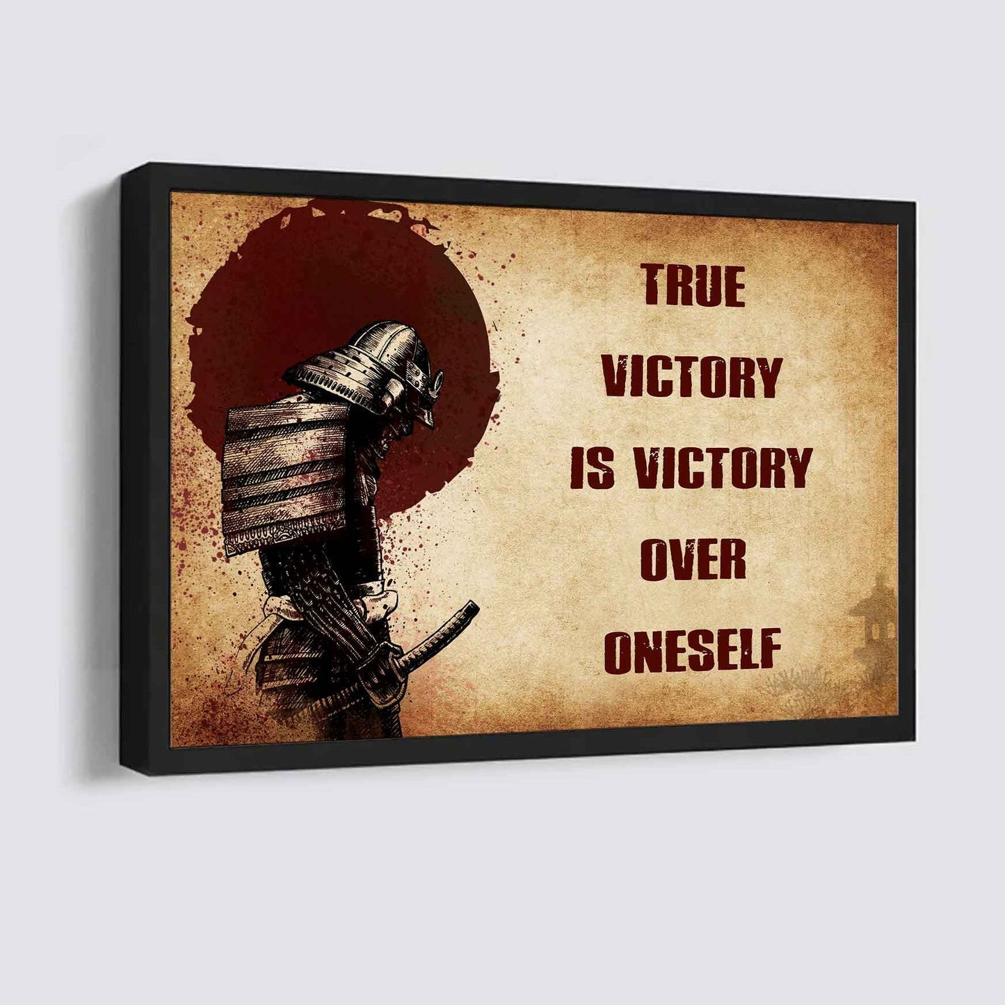 Soldier Poster Canvas True Victory Is Victory Over Oneself Gift For Your Friend