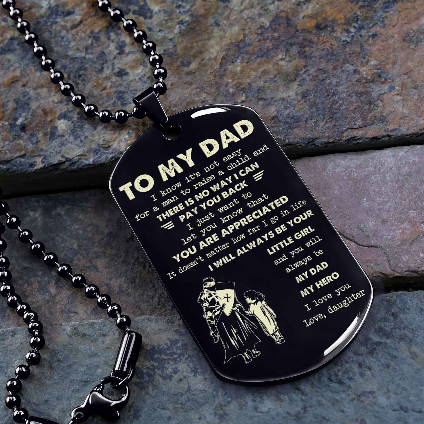 Personalized Family One Side Dog Tag To My Dad I Know It's Not Easy - I Will Always Be Your Little Girl Gift From Daughter To Dad Father's Day Gift