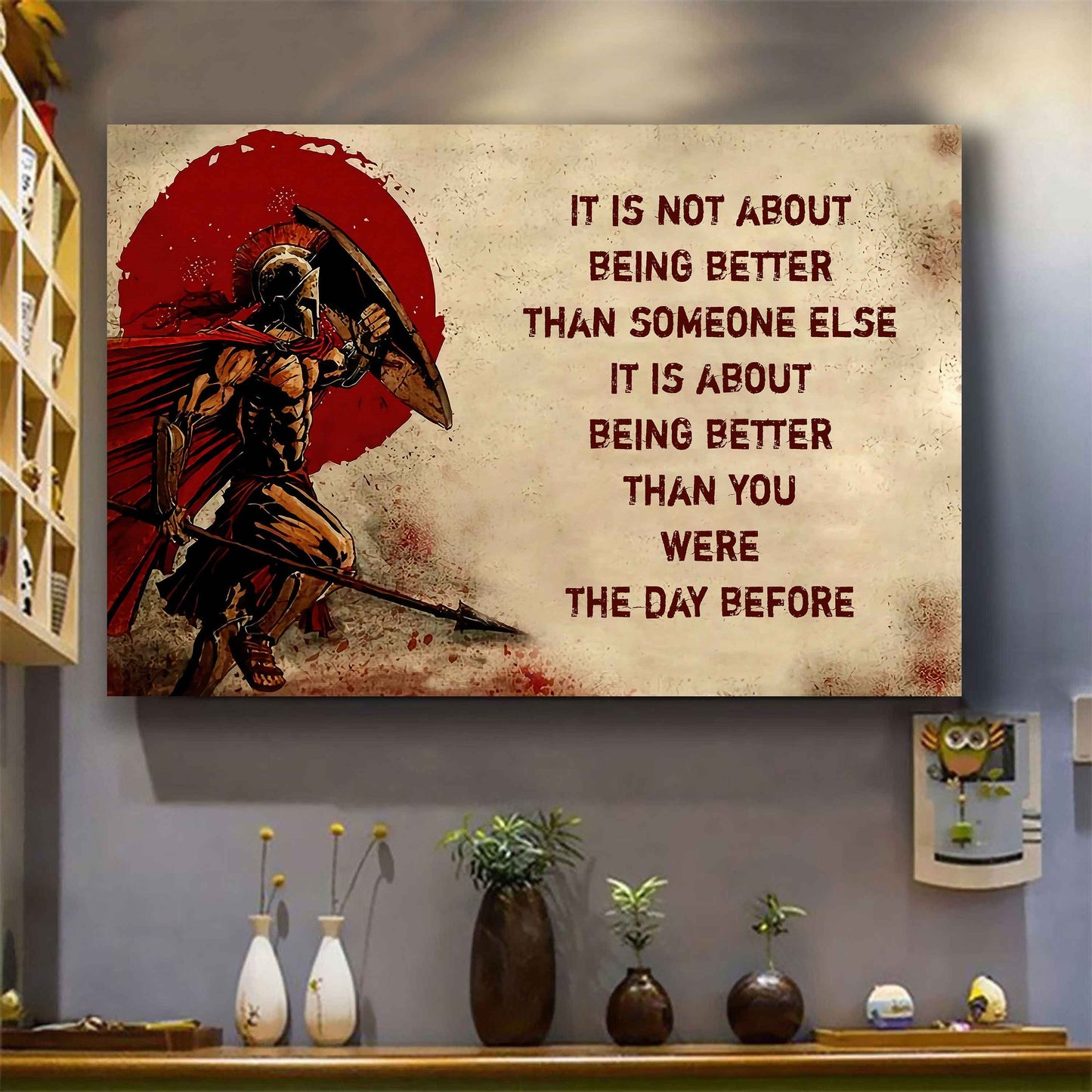 Soldier Poster Canvas It's Not About Being Better Than Someone Else Best Gifts Motivation Quotes (Copy)