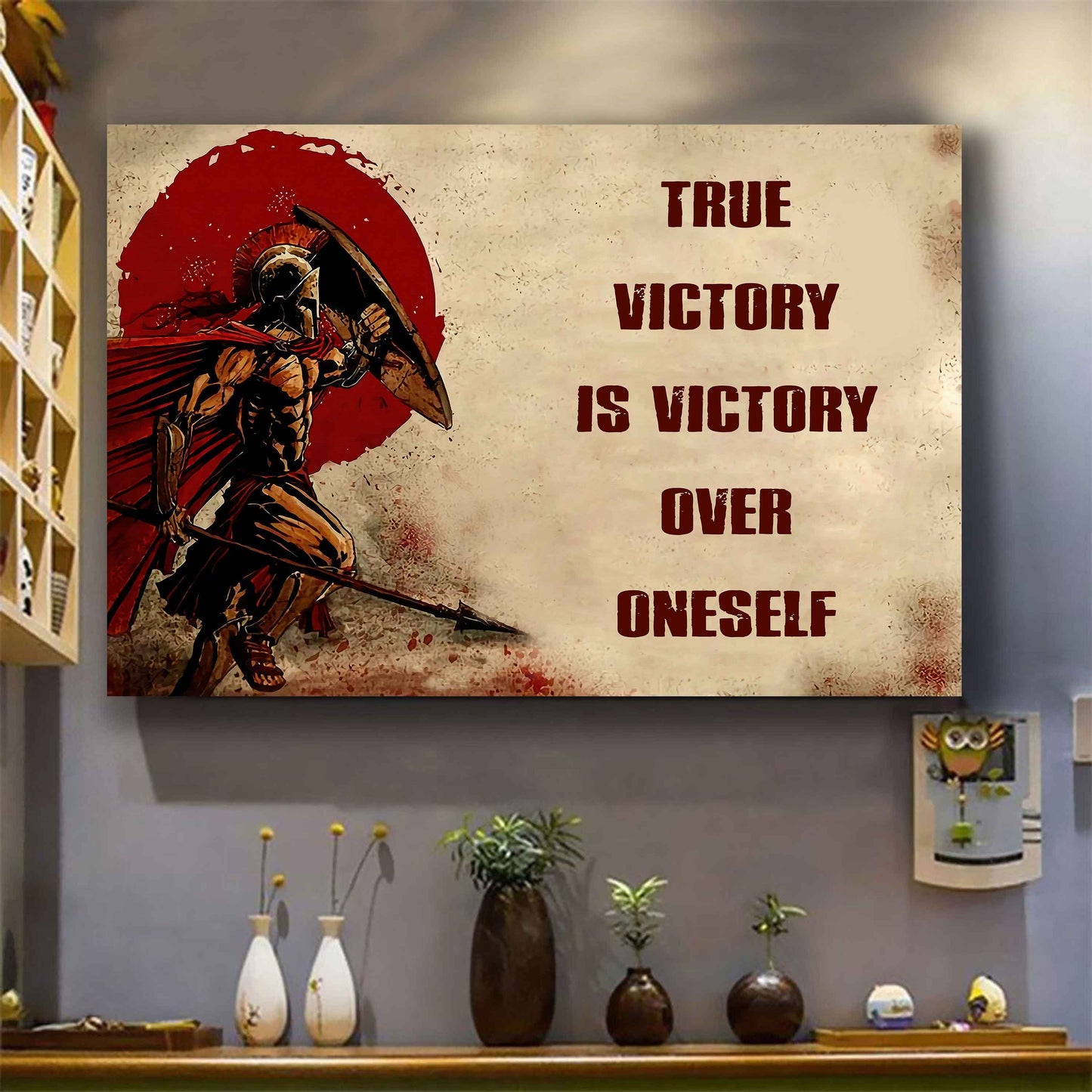 Soldier Poster Canvas True Victory Is Victory Over Oneself Gift For Your Friend