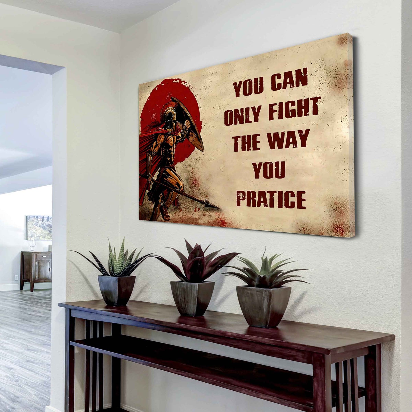 Soldier Poster Canvas You Can Only Fight The Way You Practice