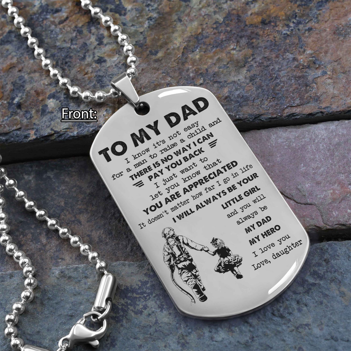 Personalized Family One Side Dog Tag To My Dad I Know It's Not Easy - I Will Always Be Your Little Girl Gift From Daughter To Dad Father's Day Gift