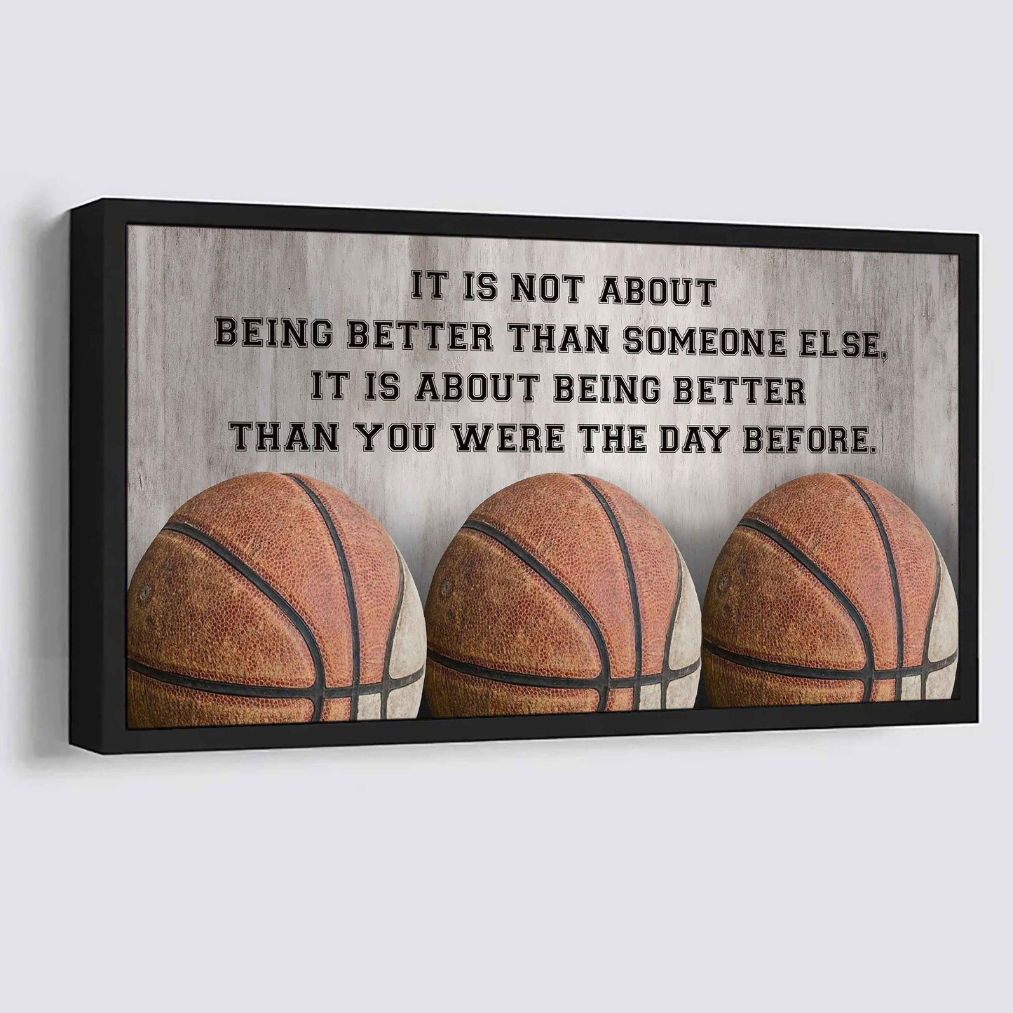 Personalized Basketball Poster Canvas It Is Not About Being Better Than Someone Else It's About Being Better Than You Were The Day Before