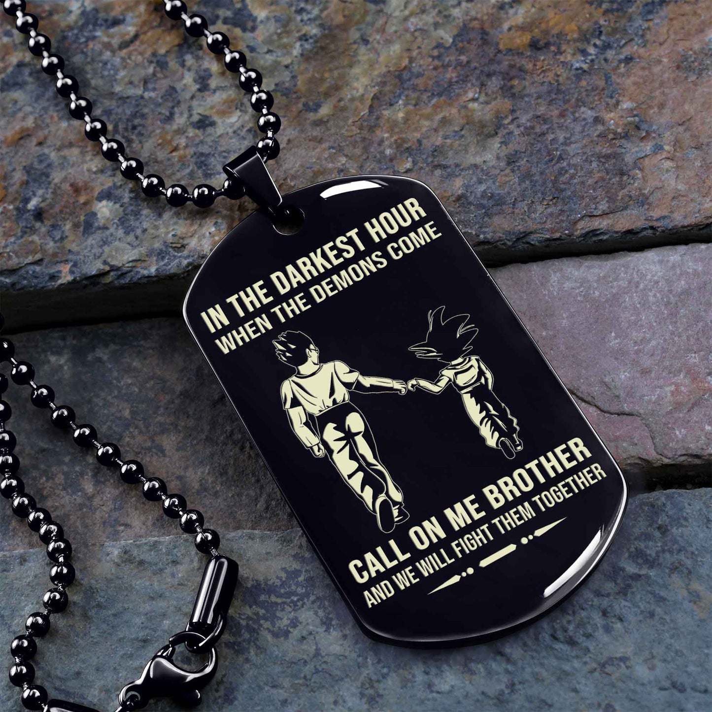 Personalized One Sided Dog Tag Call On Me Brother And We Will Fight Them Together
