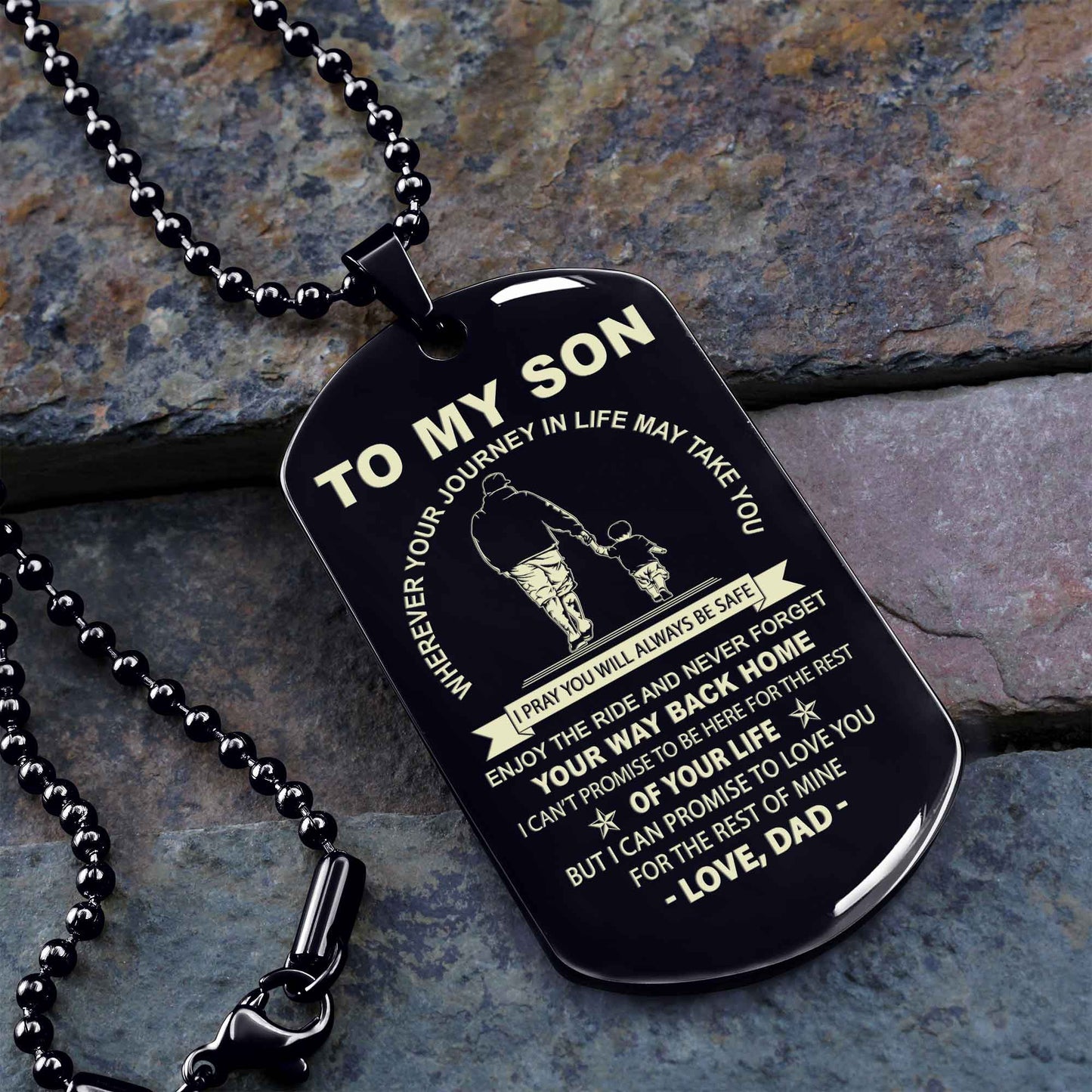 Personalized Family One Side Dog Tag To My Son Never Forget Your Way Back Home From Dad To Son Gift For Your Son
