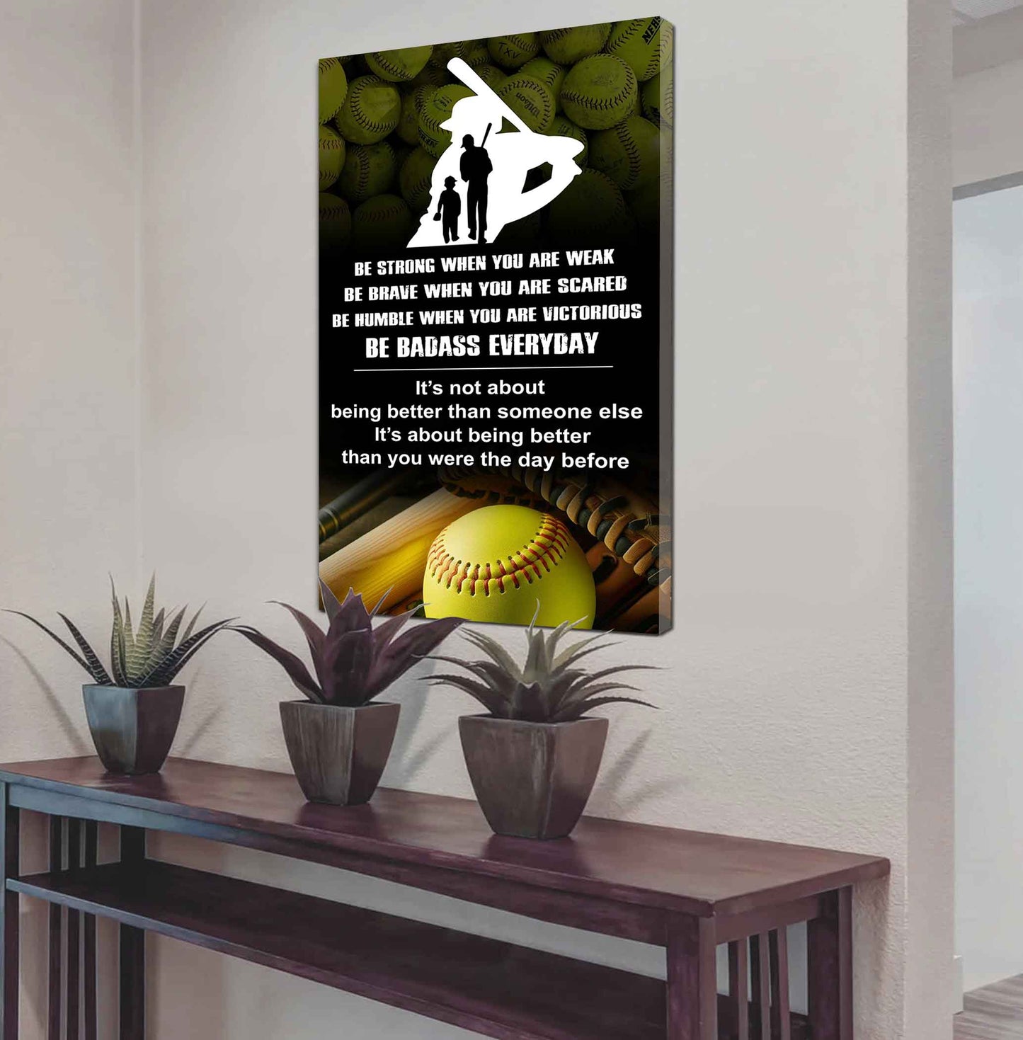 Poster Canvas To My Son Be strong When You Weak Be Brave When You Scared Be Badass Everyday Gift From Dad