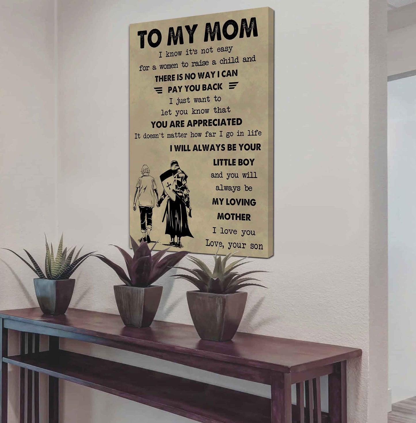 Poster Canvas To My Mom I Know It's Not Easy To Raise A Child I Will Always Be Your Little Boy