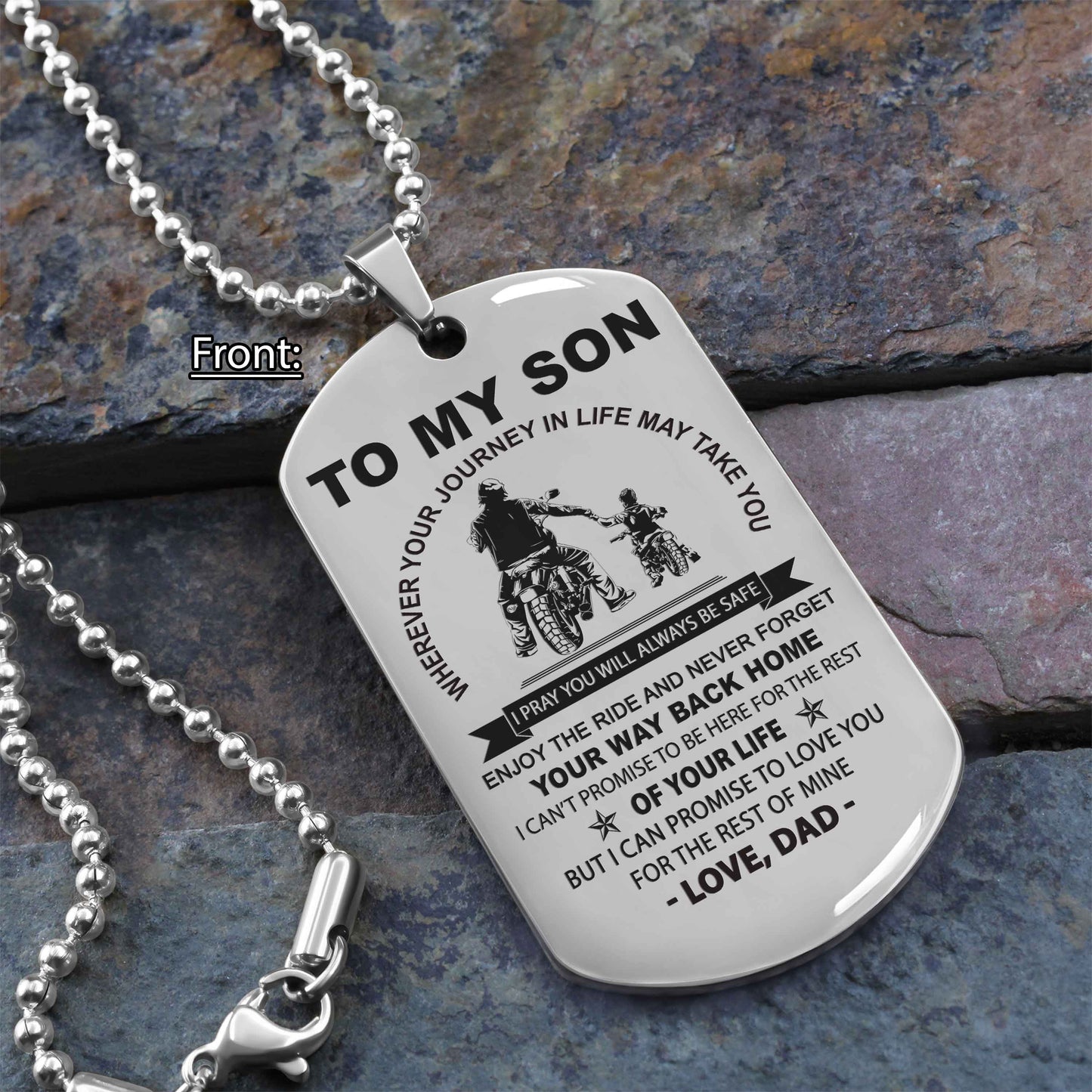 Personalized Family One Side Dog Tag To My Son Never Forget Your Way Back Home From Dad To Son Gift For Your Son