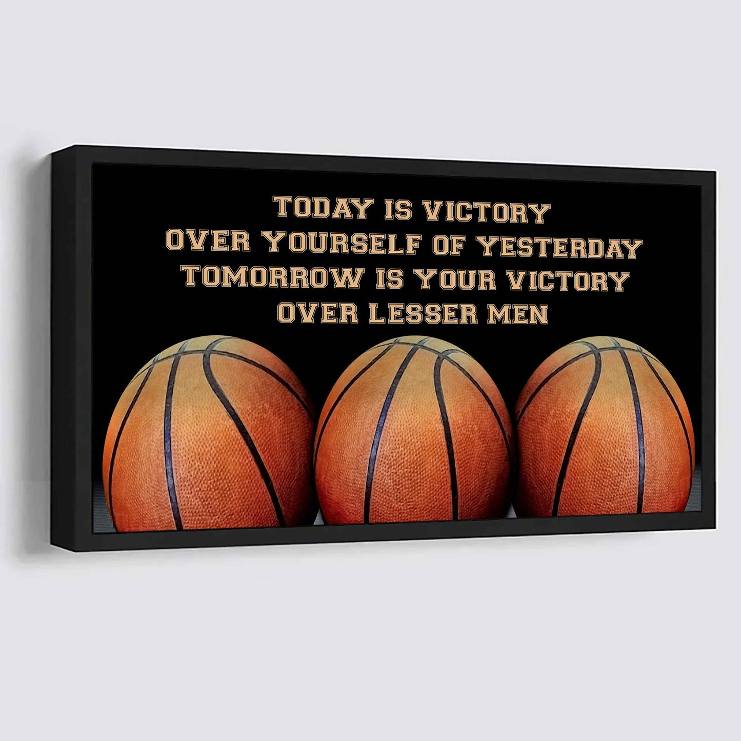 Soccer Poster Canvas - Today Is Victory Over Yourself Over Yourself Of Yesterday Tomorrow Is Your Victory Over Lesser Men