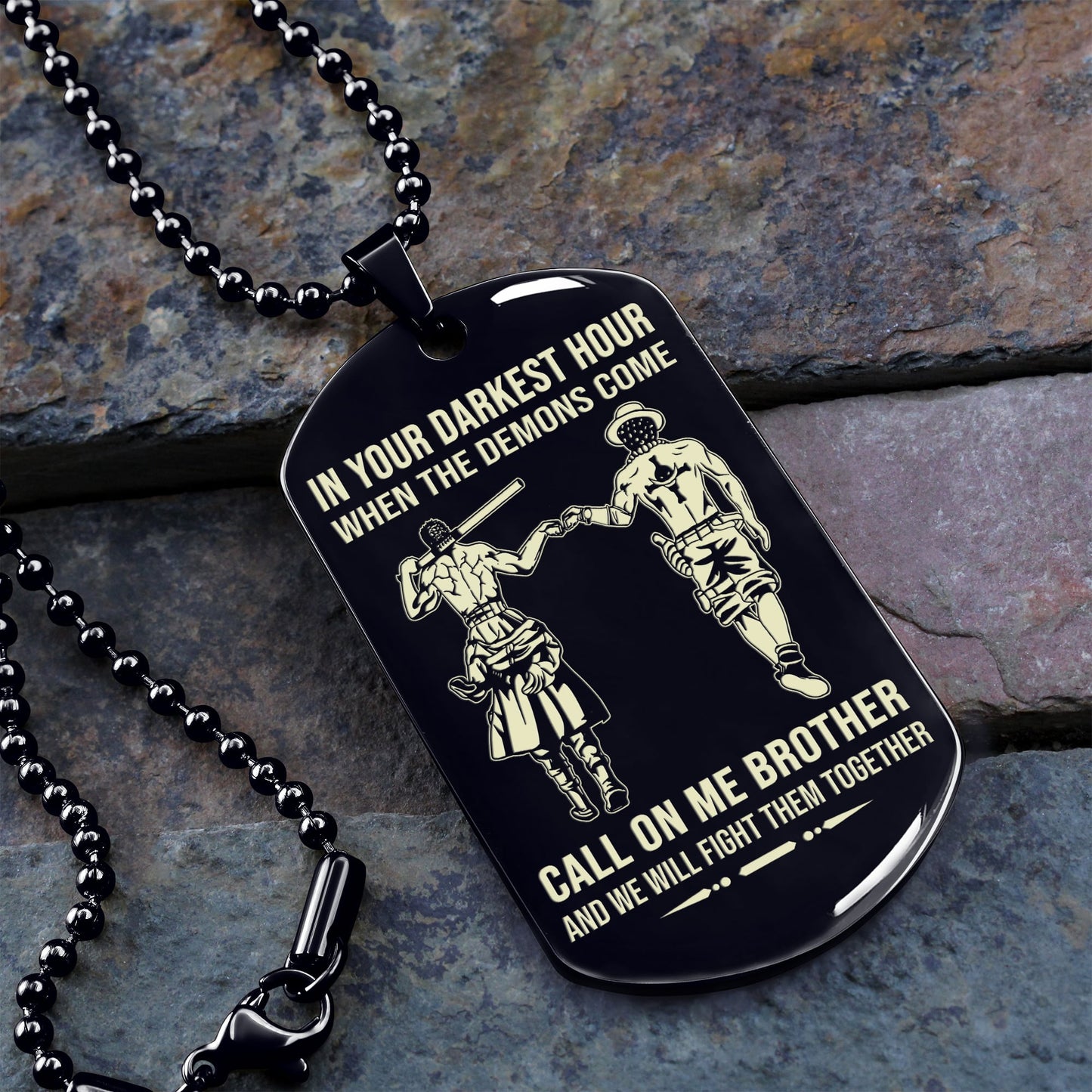 Personalized One Sided Dog Tag Call On Me Brother And We Will Fight Them Together Gift For Your Brother Your Cousins
