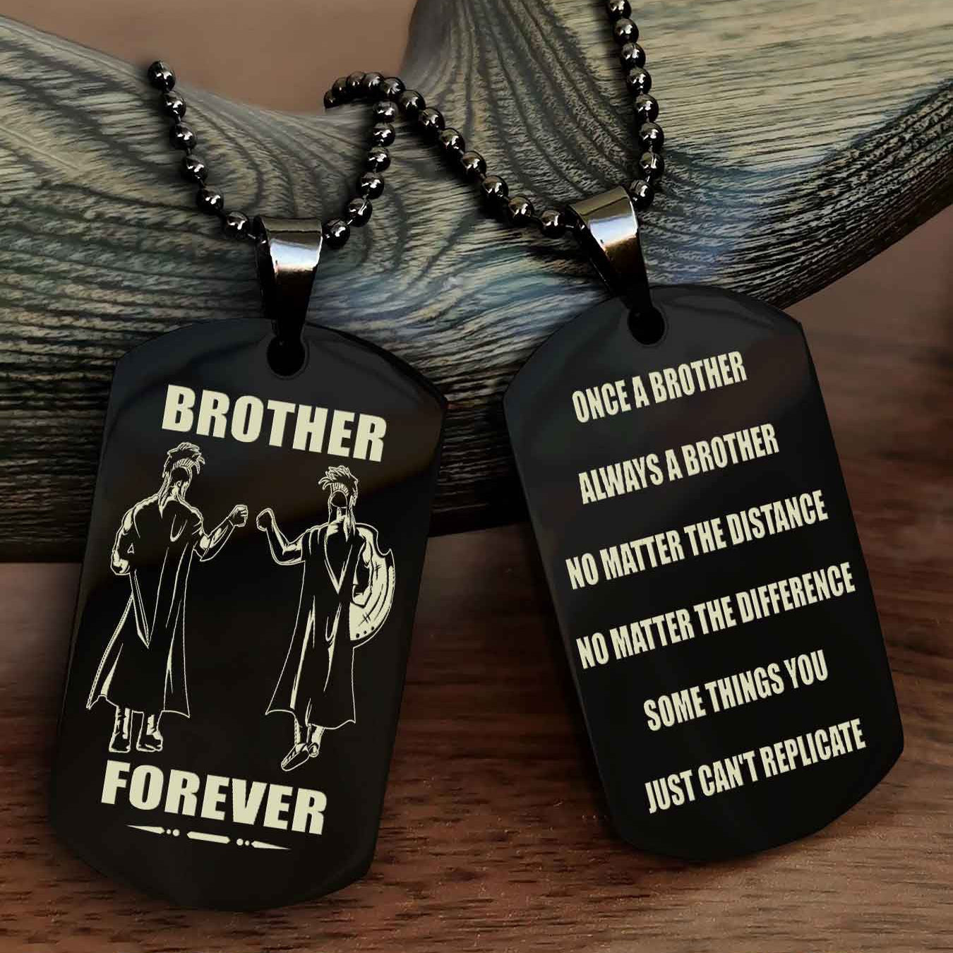 TWD Customizable engraved dog tag double sided gift from brother - Brother Forever Once A Brother Always A Brother