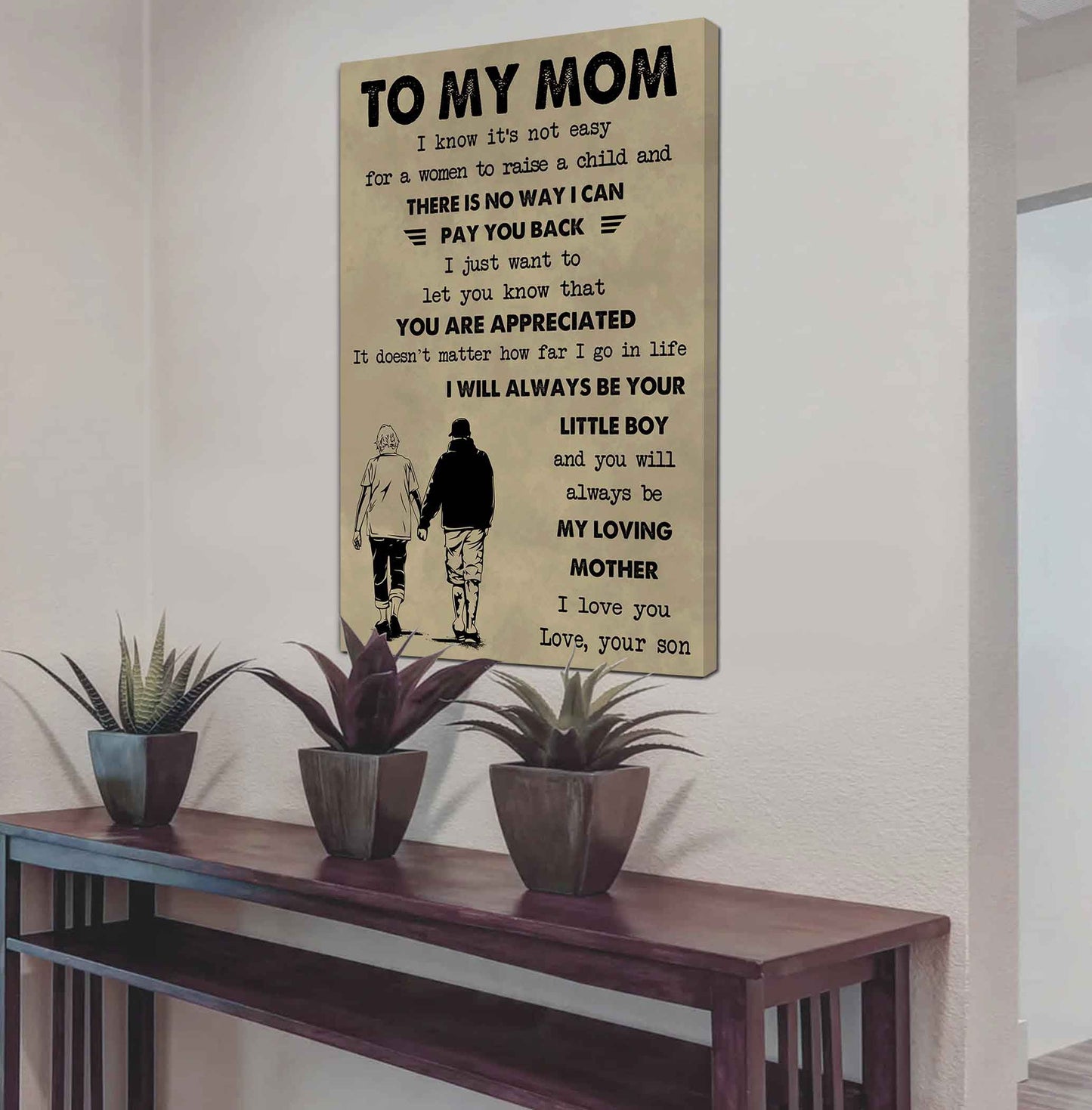 Poster Canvas To My Mom I Know It's Not Easy To Raise A Child I Will Always Be Your Little Boy