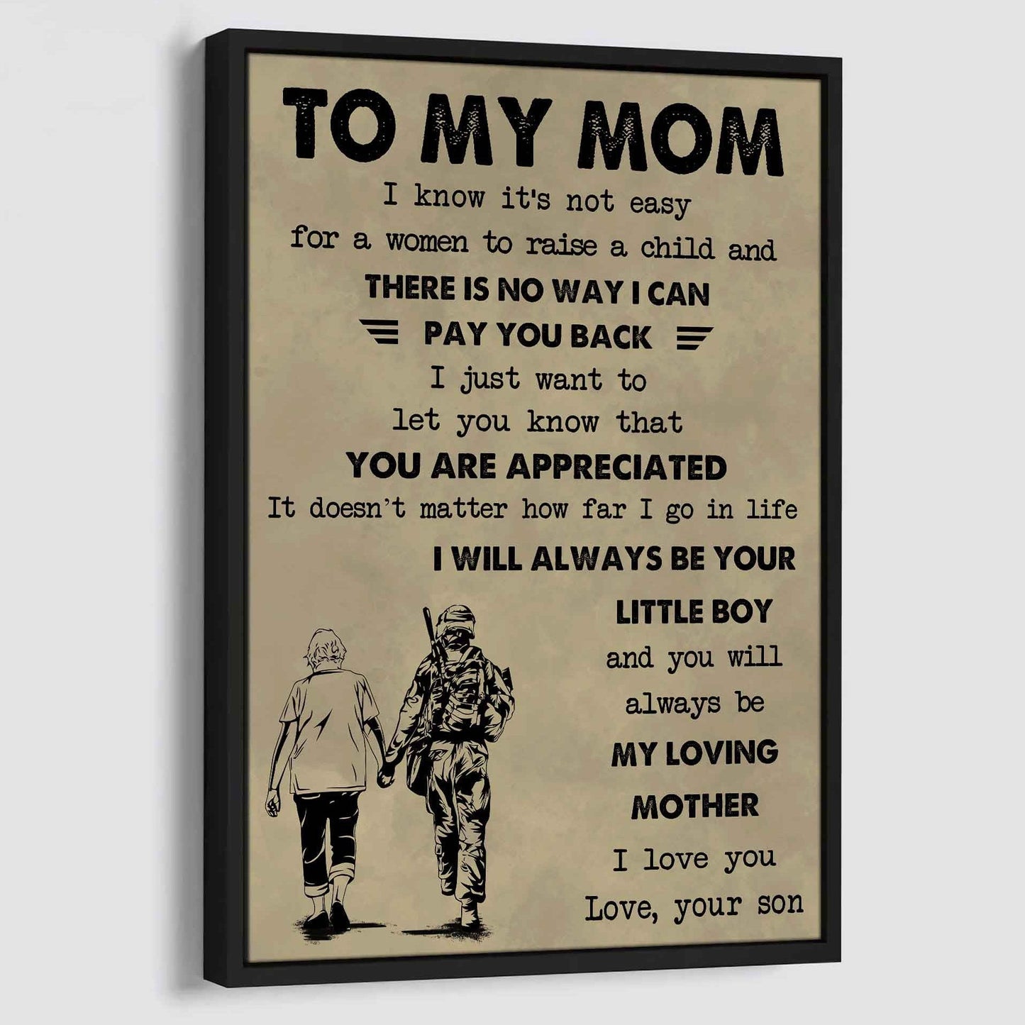 Poster Canvas To My Mom I Know It's Not Easy To Raise A Child I Will Always Be Your Little Boy