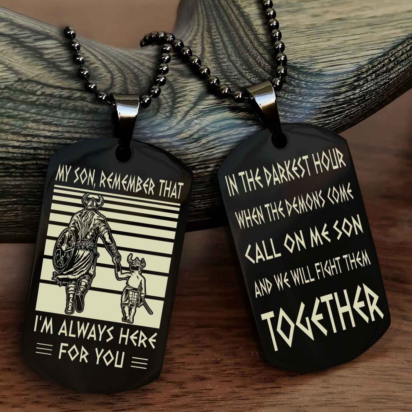 New Viking Double Side Dog Tag My Son Remember That From Dad To Son With Message On The Back Gift For Your Son