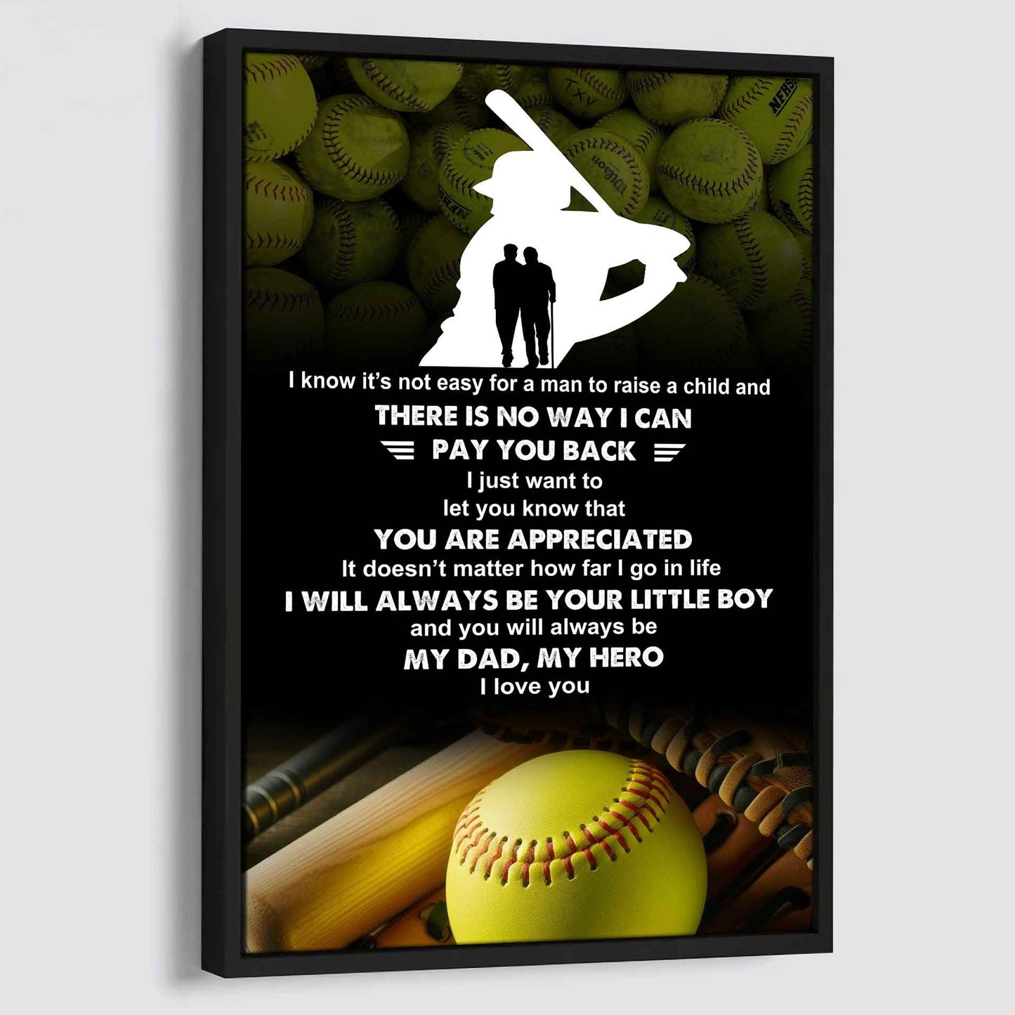 Poster Canvas To My Dad  I Know It's Not Easy - I Will Always Be Your Little Boy Gift From Son