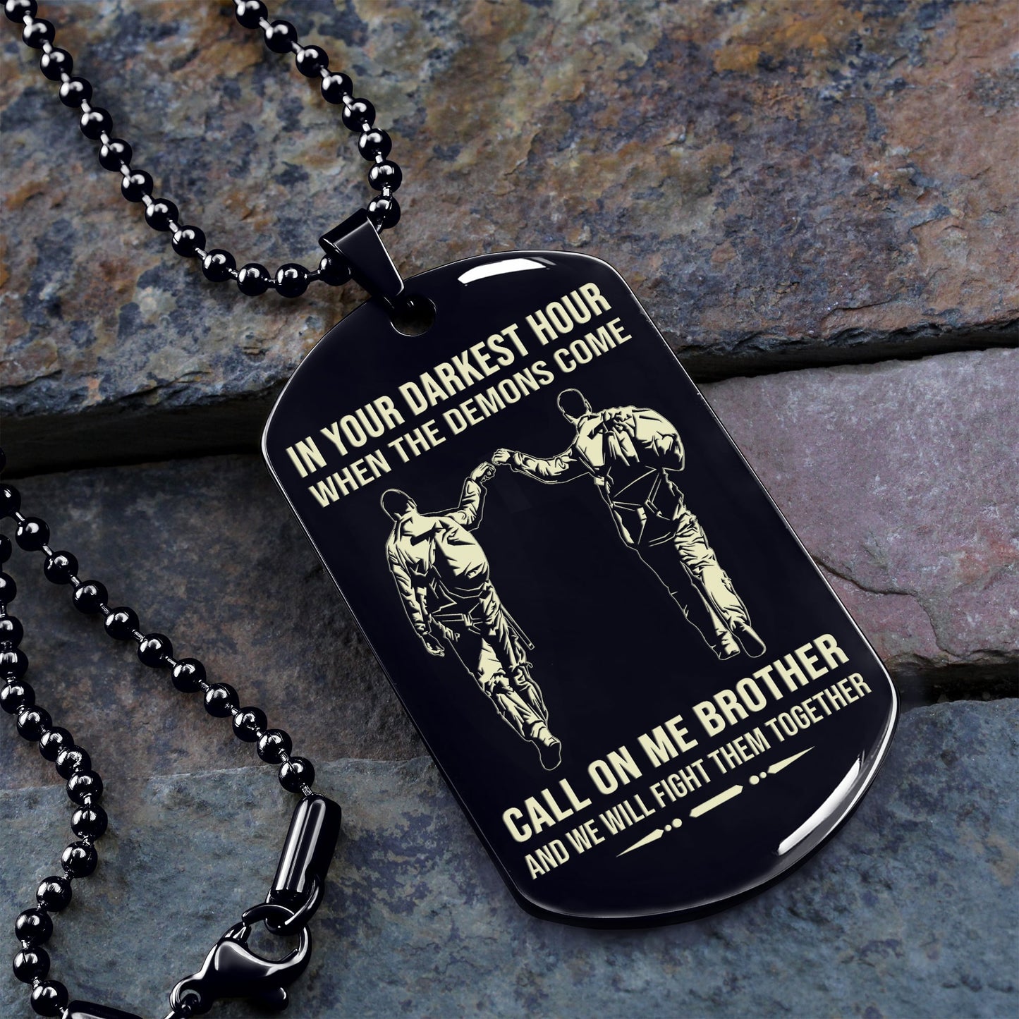 Personalized One Sided Dog Tag Call On Me Brother And We Will Fight Them Together Gift For Your Brother Your Cousins