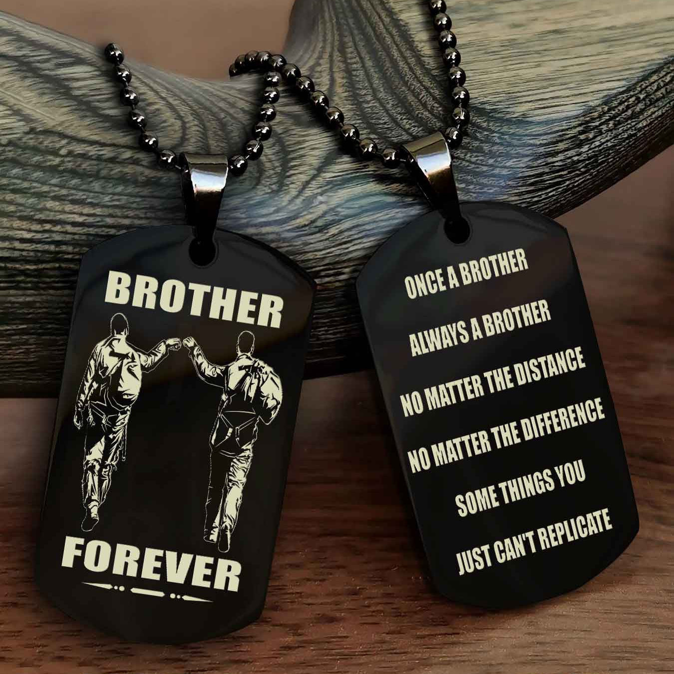 TWD Customizable engraved dog tag double sided gift from brother - Brother Forever Once A Brother Always A Brother