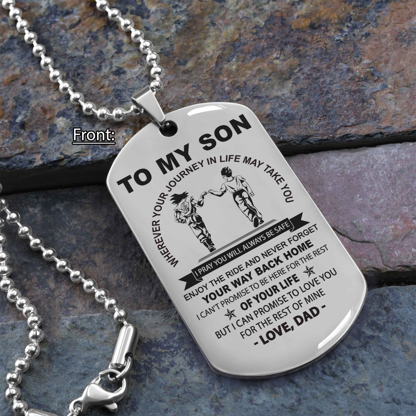 Personalized Family One Side Dog Tag To My Son Never Forget Your Way Back Home From Dad To Son Gift For Your Son