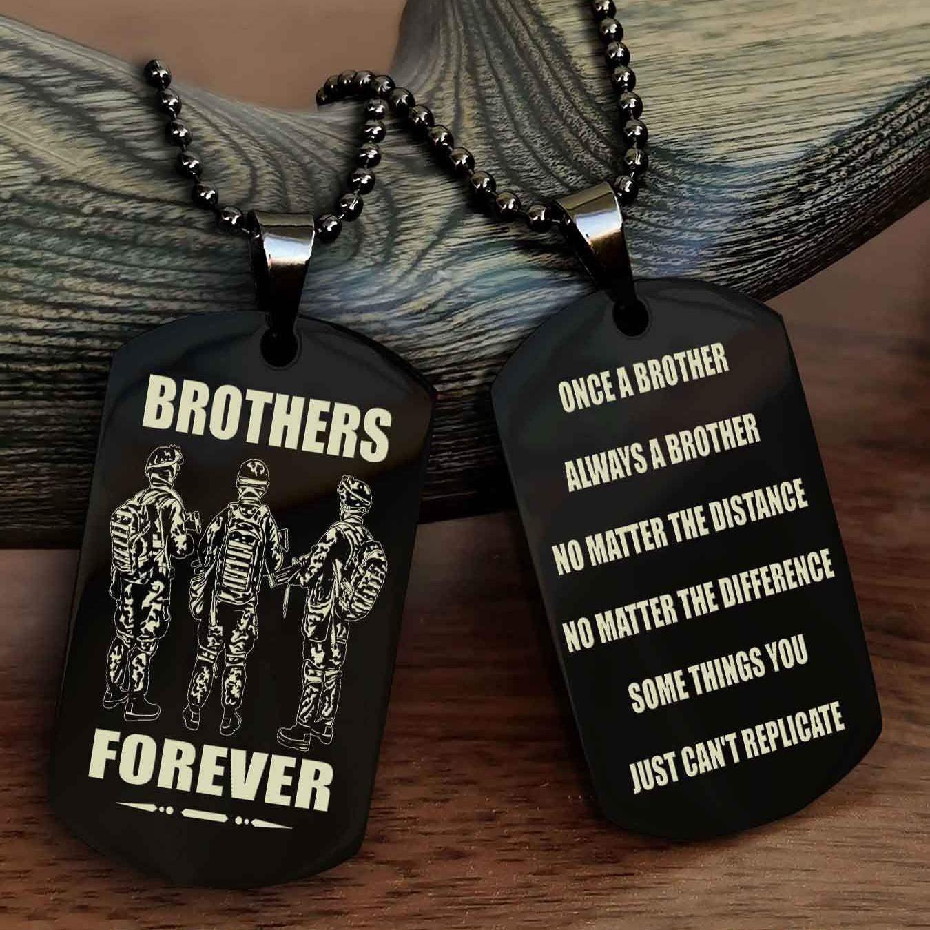 TWD Customizable engraved dog tag double sided gift from brother - Brother Forever Once A Brother Always A Brother