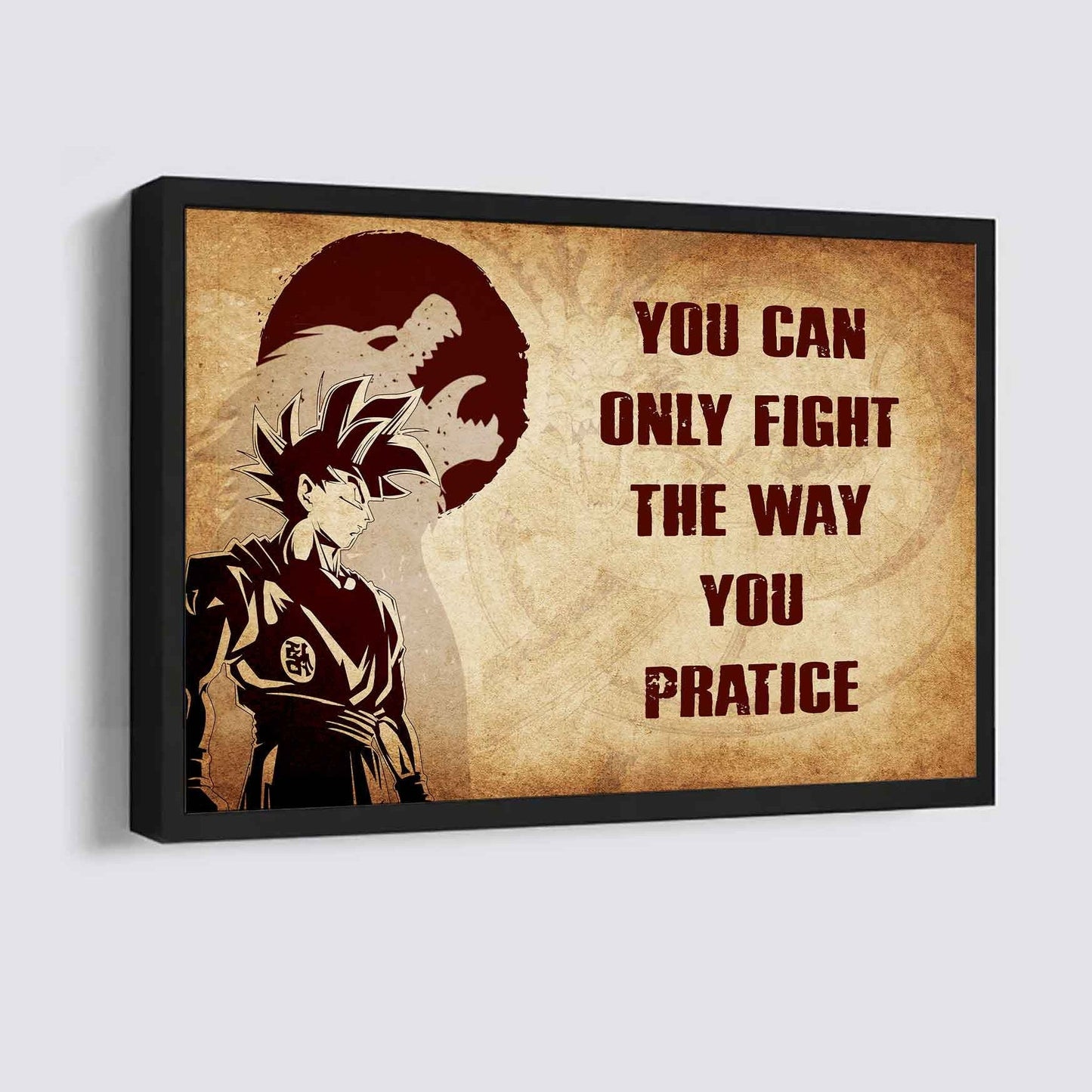 Soldier Poster Canvas You Can Only Fight The Way You Practice