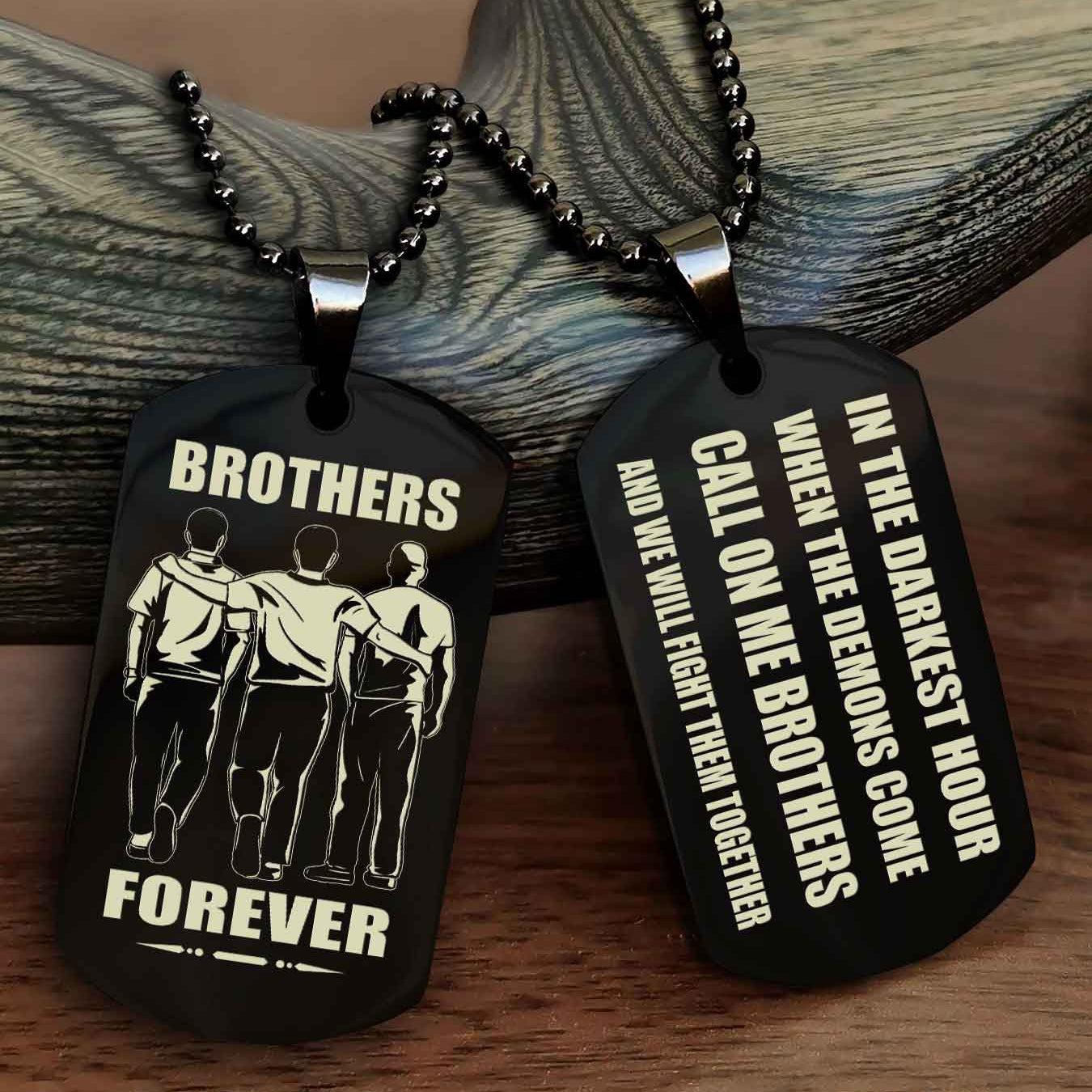 TWD Engraved Double Sided Dog Tag Call On Me Brother NAG Brothers Forever We Will Fight Them Together