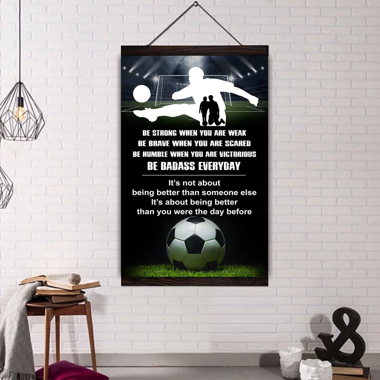 Poster Canvas To My Son Be strong When You Weak Be Brave When You Scared Be Badass Everyday Gift From Dad