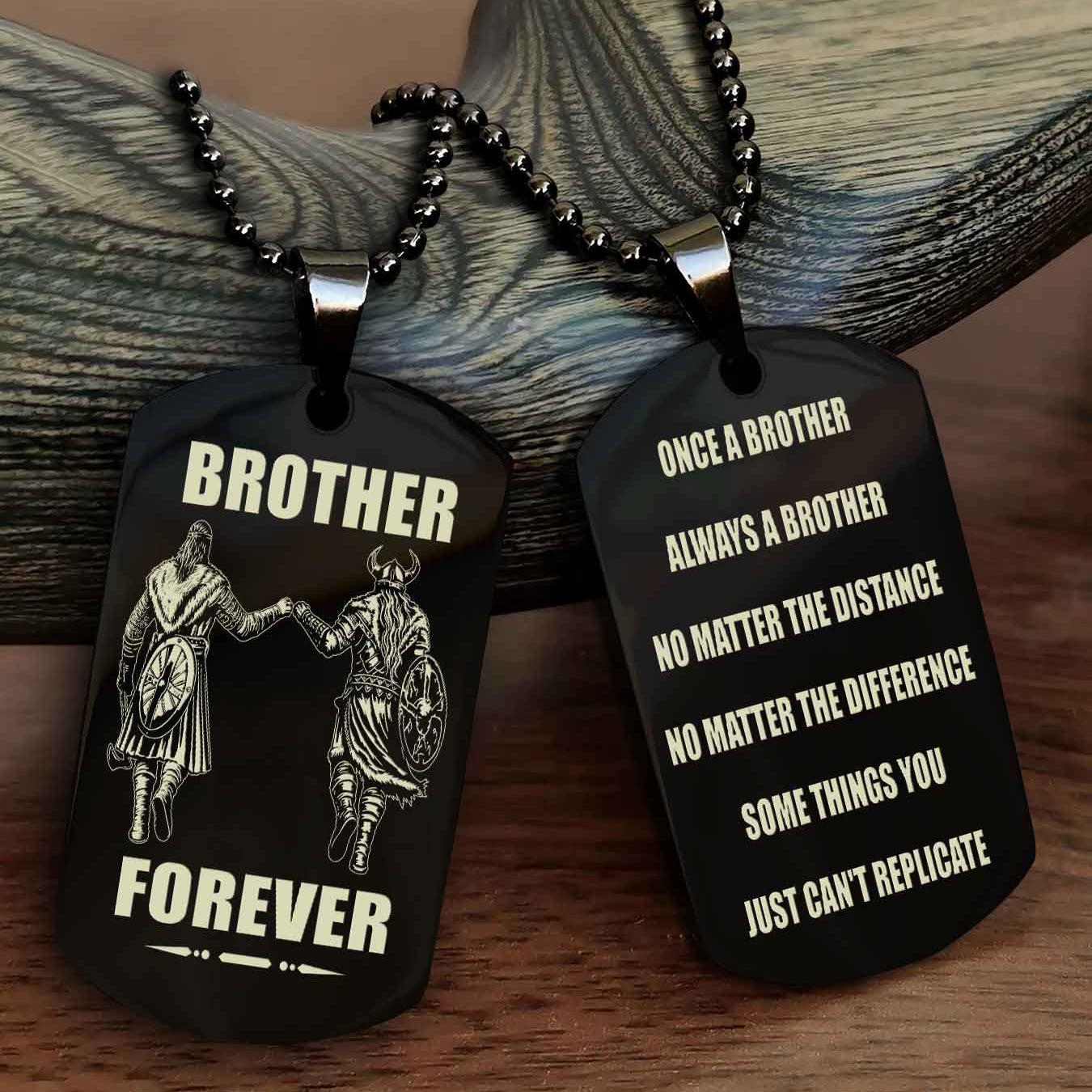 TWD Customizable engraved dog tag double sided gift from brother - Brother Forever Once A Brother Always A Brother