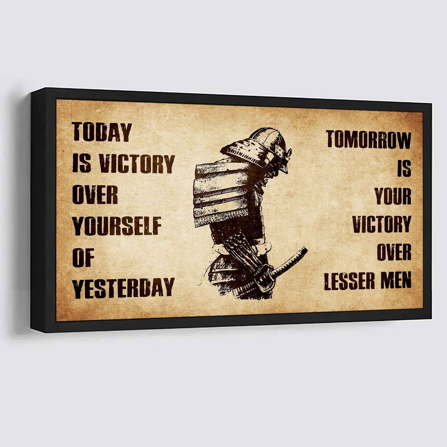 Personalized Soldier Poster Canvas - Today Is Victory Over Yourself Of Yesterday Tomorrow Is Your Victory Over Lesser Men
