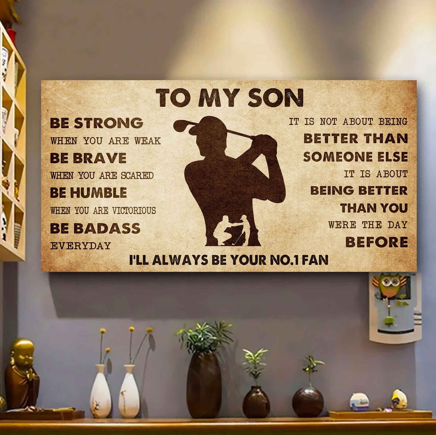 Personalized Sport Poster Canvas I'll Be Your No 1 Fan Dad To Son - Be Strong When You Are Weak Be Badass Everyday