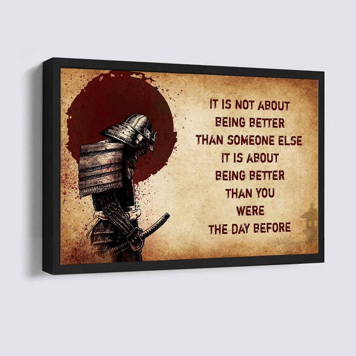 Soldier Poster Canvas It's Not About Being Better Than Someone Else Best Gifts Motivation Quotes (Copy)