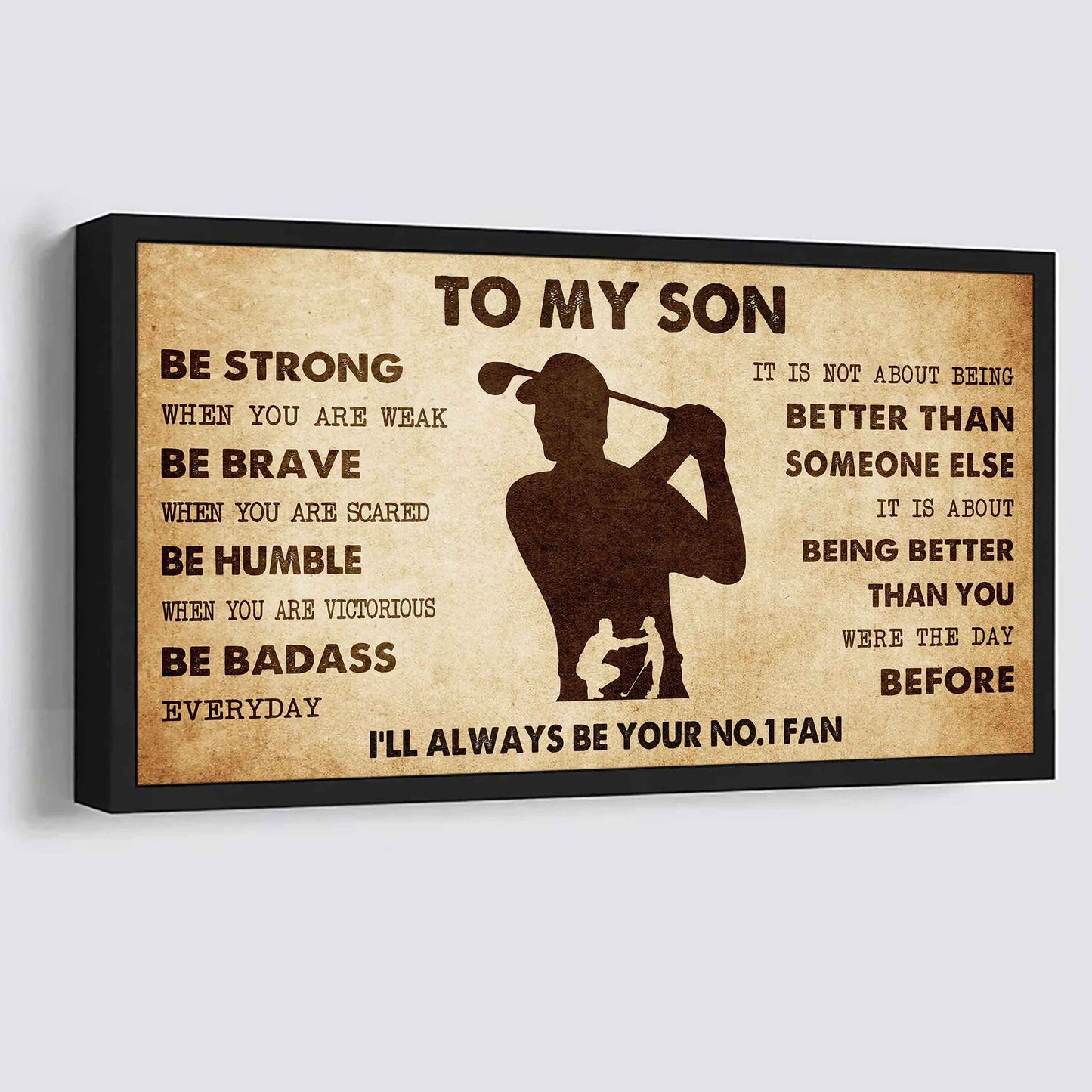 Personalized Sport Poster Canvas I'll Be Your No 1 Fan Dad To Son - Be Strong When You Are Weak Be Badass Everyday