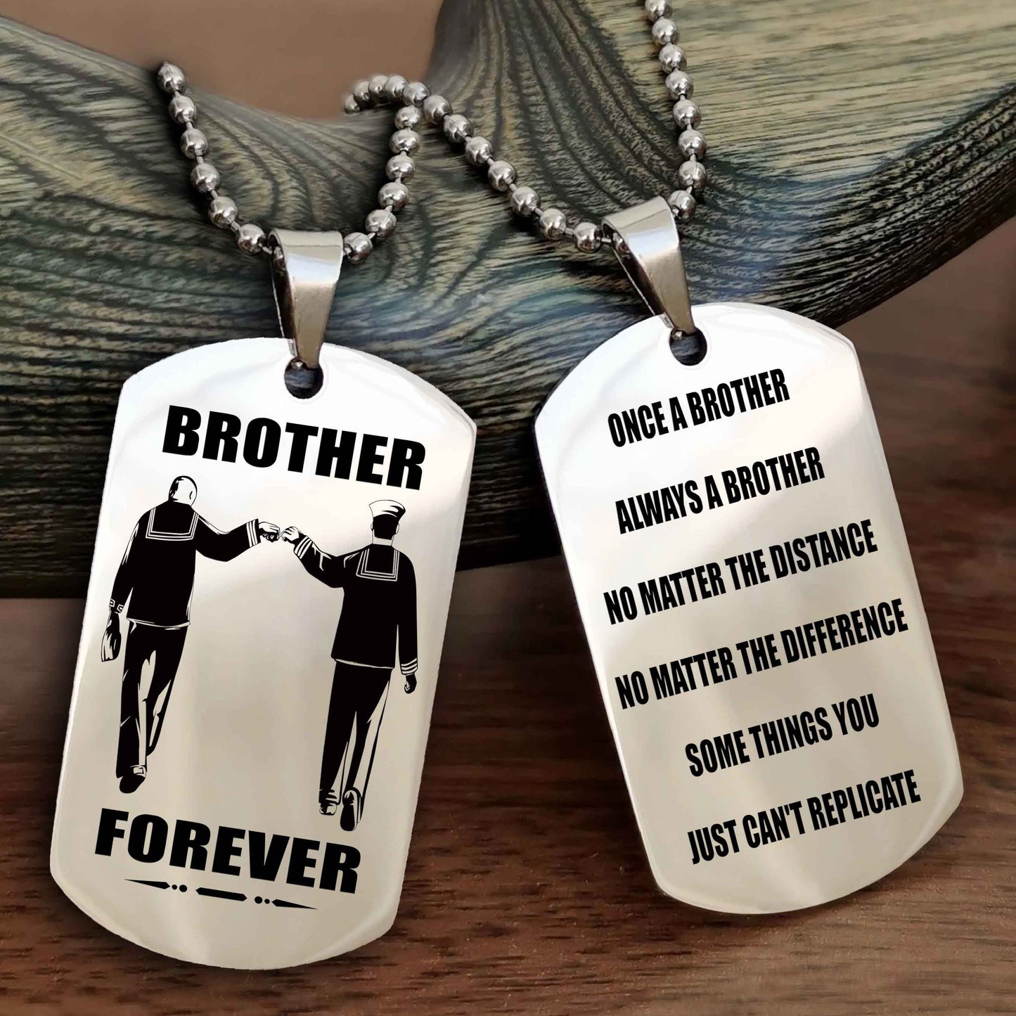 OP Customizable engraved dog tag double sided gift from brother - Brother Forever Once A Brother Always A Brother