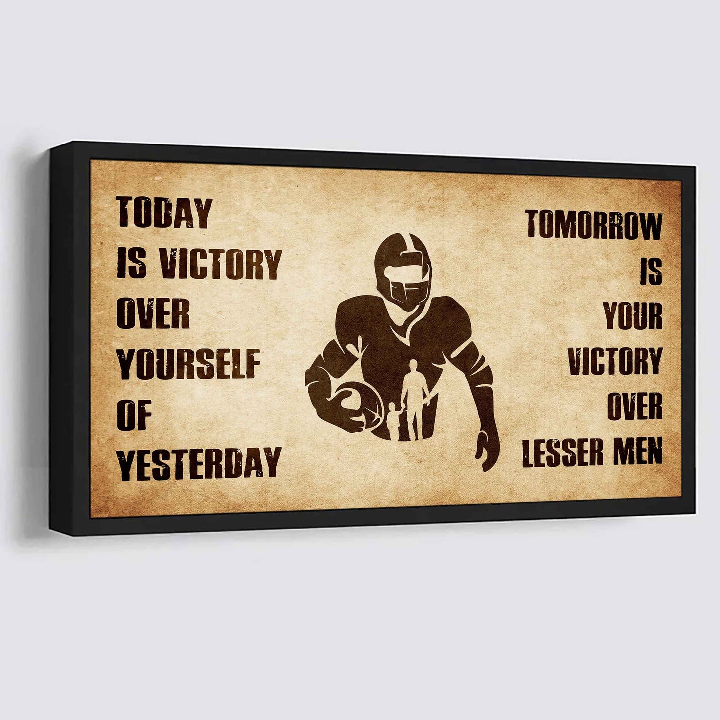 Personalized DRB Poster Canvas - Today Is Victory Over Yourself Of Yesterday Tomorrow Is Your Victory Over Lesser Men