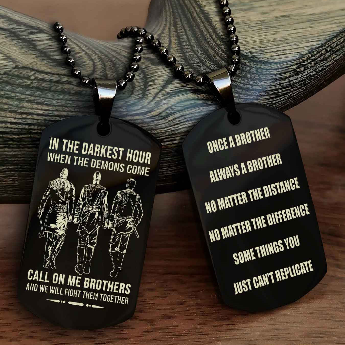 TWD Customizable engraved dog tag double sided gift from brother Once A Brother Always A Brother