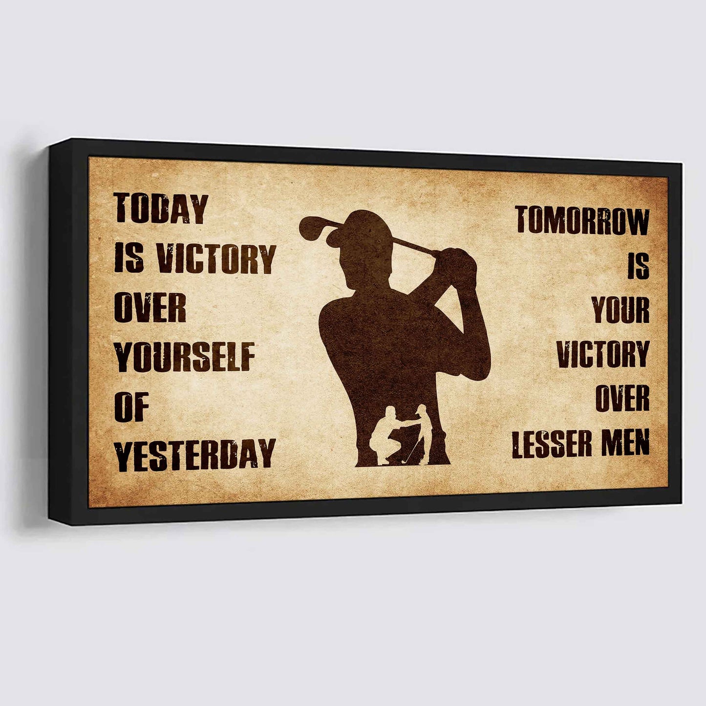 Personalized Soldier Poster Canvas - Today Is Victory Over Yourself Of Yesterday Tomorrow Is Your Victory Over Lesser Men