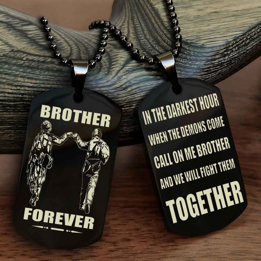 Mix Soldier Double Sided Dog Tag Call On Me Brother And We Will Fight Them Together