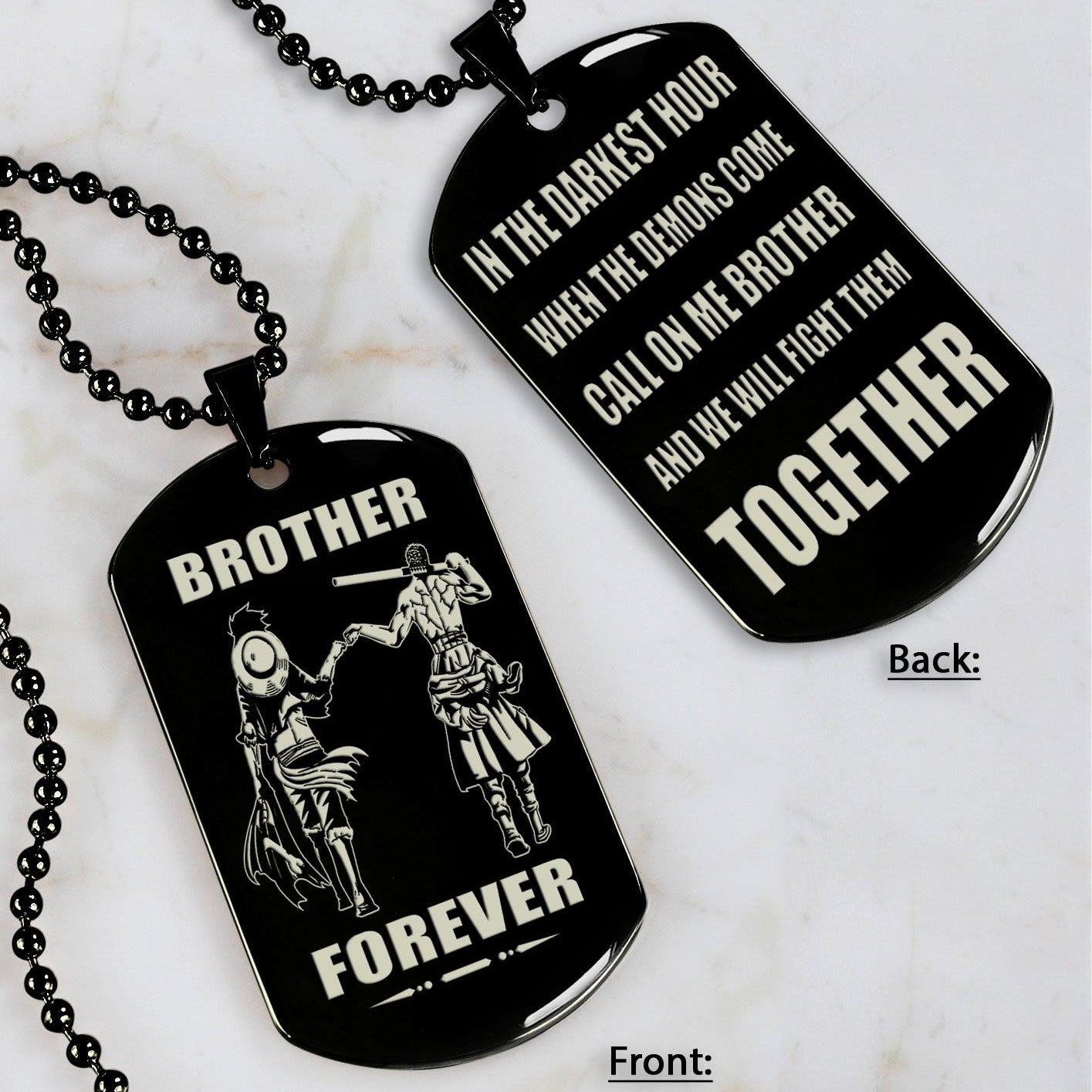 OP engraved double sided dog tag gift from brother, In the darkest hour, When the demons come call on me brother and we will fight them together, brother forever