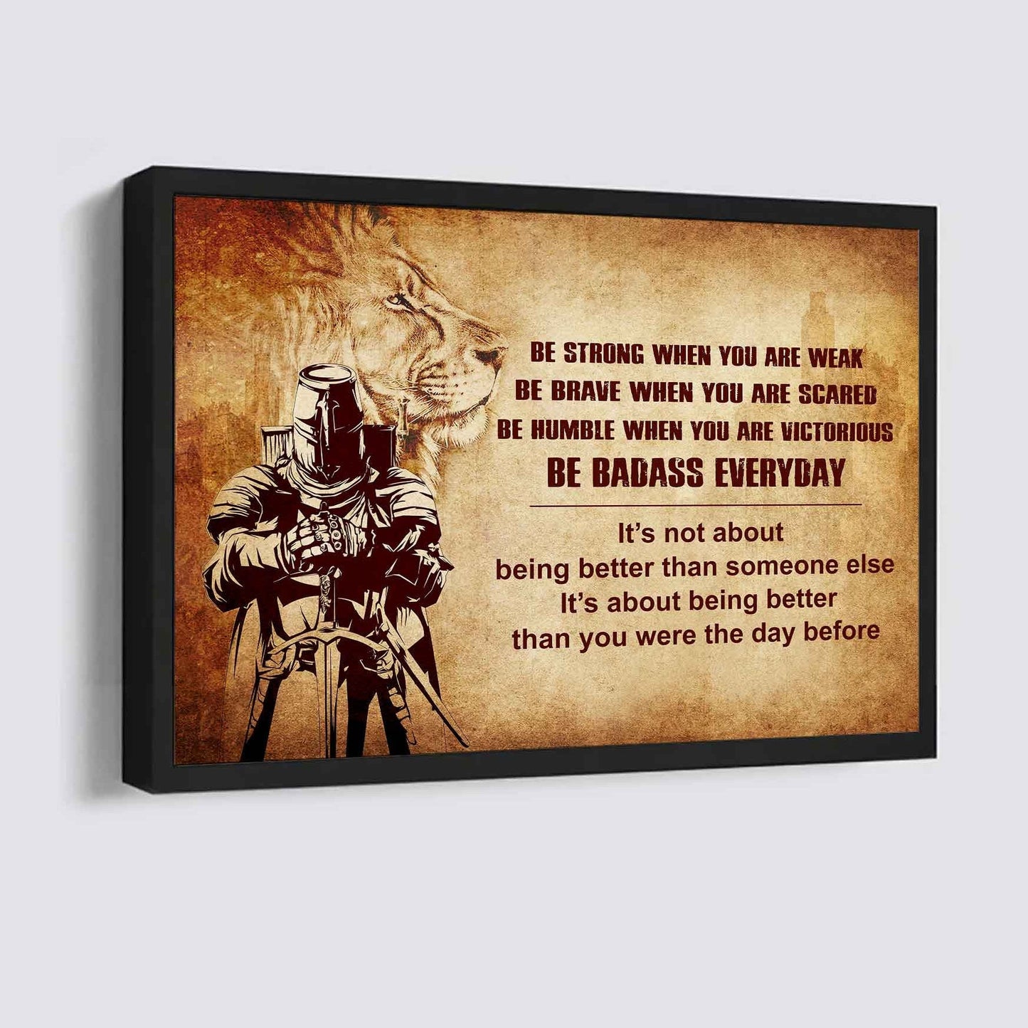 New Version Warrior Poster Canvas Be Strong When You Are Weak Be Badass Everyday From Dad To Son Gift For Your Son Motivational Quotes