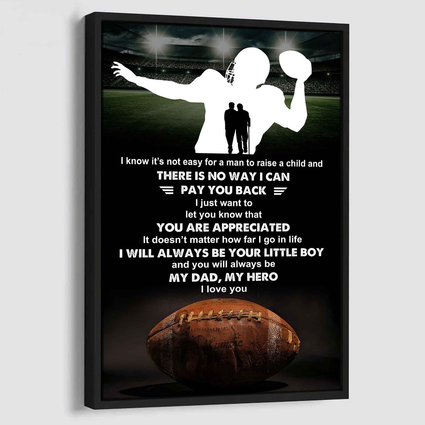 Poster Canvas To My Dad  I Know It's Not Easy - I Will Always Be Your Little Boy Gift From Son