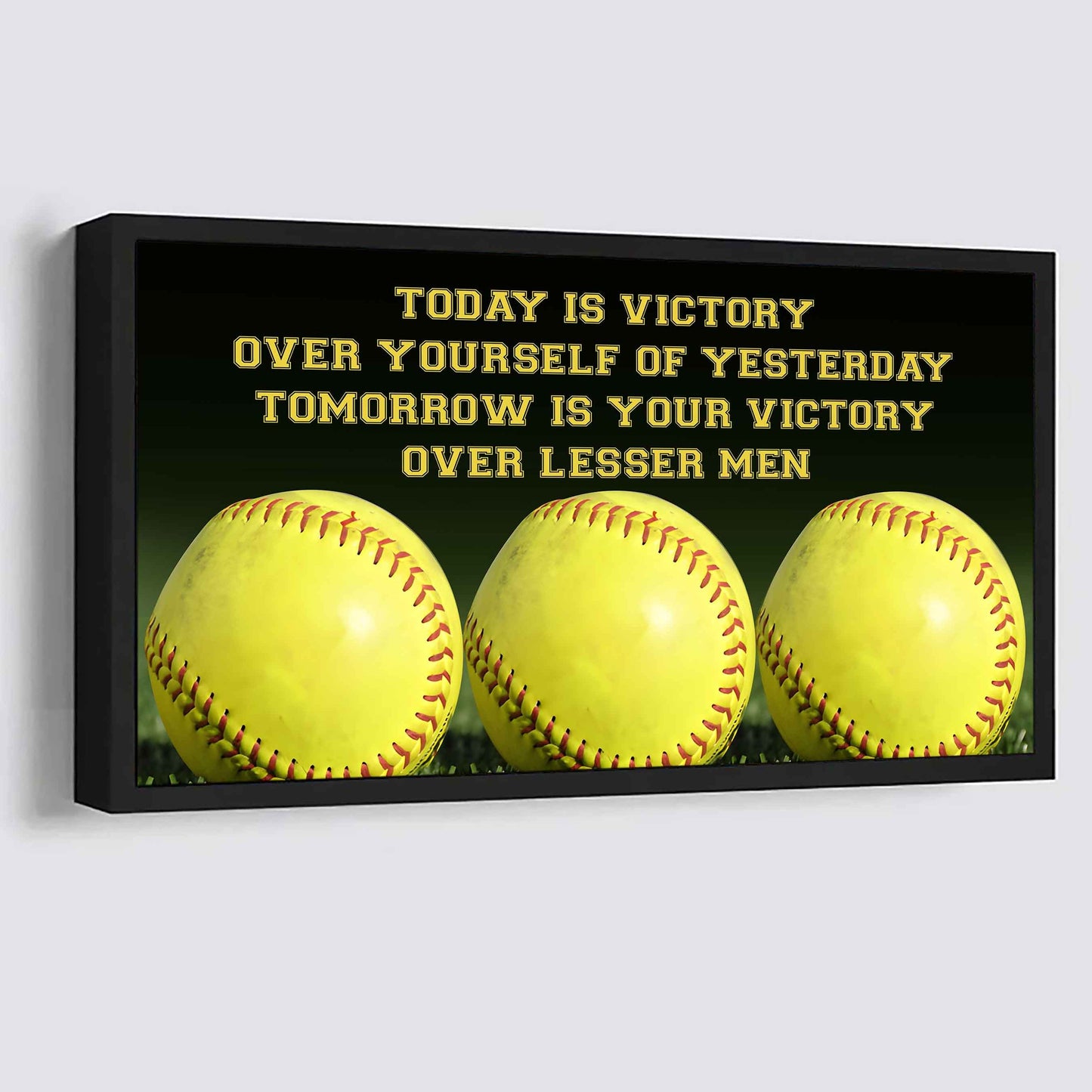 Soccer Poster Canvas - Today Is Victory Over Yourself Over Yourself Of Yesterday Tomorrow Is Your Victory Over Lesser Men