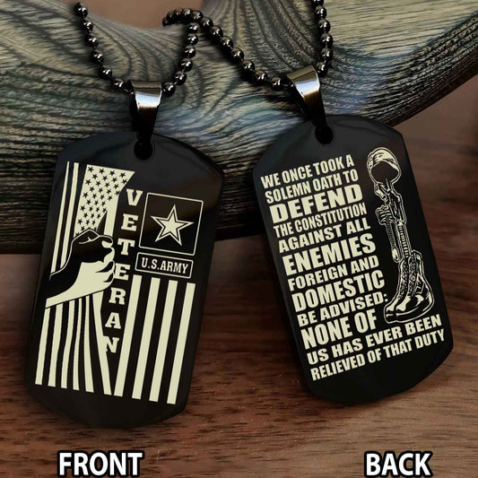 Soldier Personalized Double Sided Dog Tag-Army Veteran-Defend the Constitution