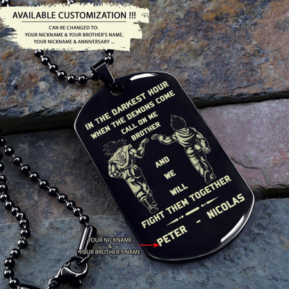 Samurai Customizable engraved brother dog tag gift from brother, In the darkest hour, When the demons come call on me brother and we will fight them together