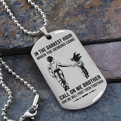 Personalized One Sided Dog Tag Call On Me Brother And We Will Fight Them Together