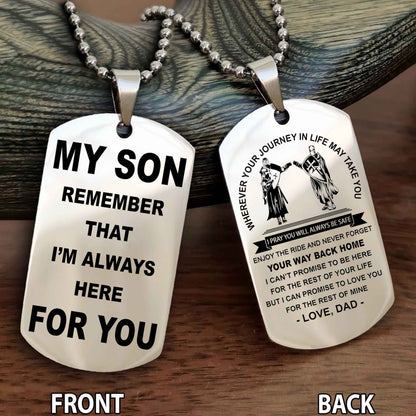 Knight Templar Double Sided Dog Tag My Son Remember That I'm Always Here For You - Enjoy The Ride And Never Forget Your Way Back Home