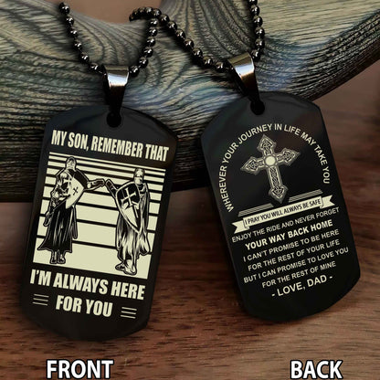 Knight Templar Cross Double Sided Dog Tag My Son Remember That - Gift For Son Enjoy The Ride Never Forget Your Way Back Home