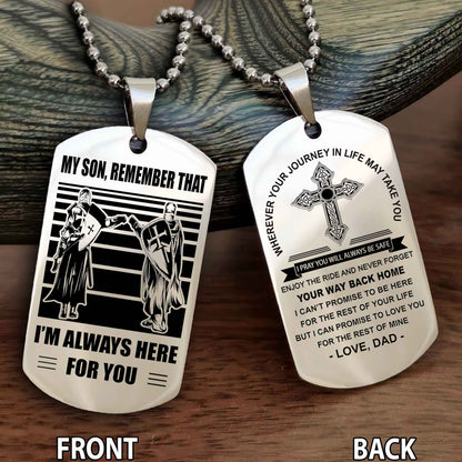 Knight Templar Cross Double Sided Dog Tag My Son Remember That - Gift For Son Enjoy The Ride Never Forget Your Way Back Home