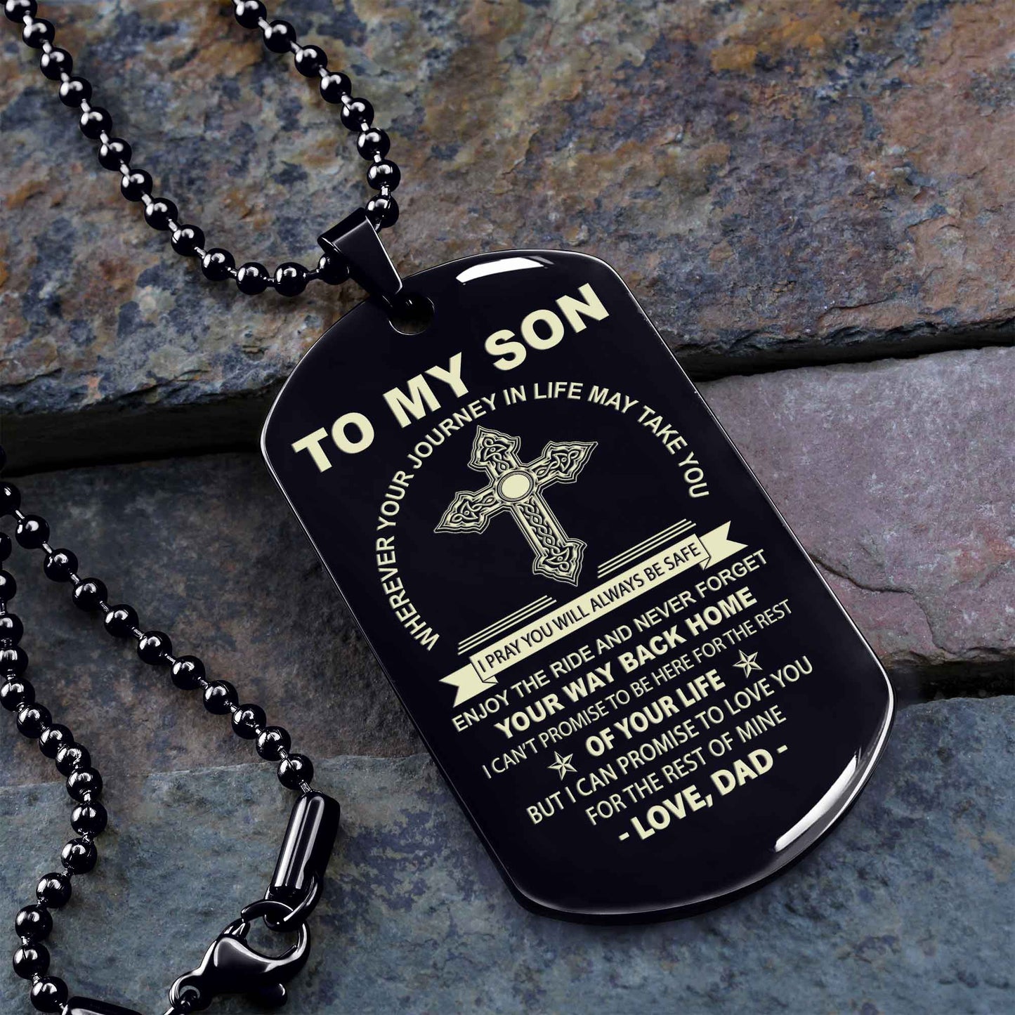Personalized Family One Side Dog Tag To My Son Never Forget Your Way Back Home From Dad To Son Gift For Your Son
