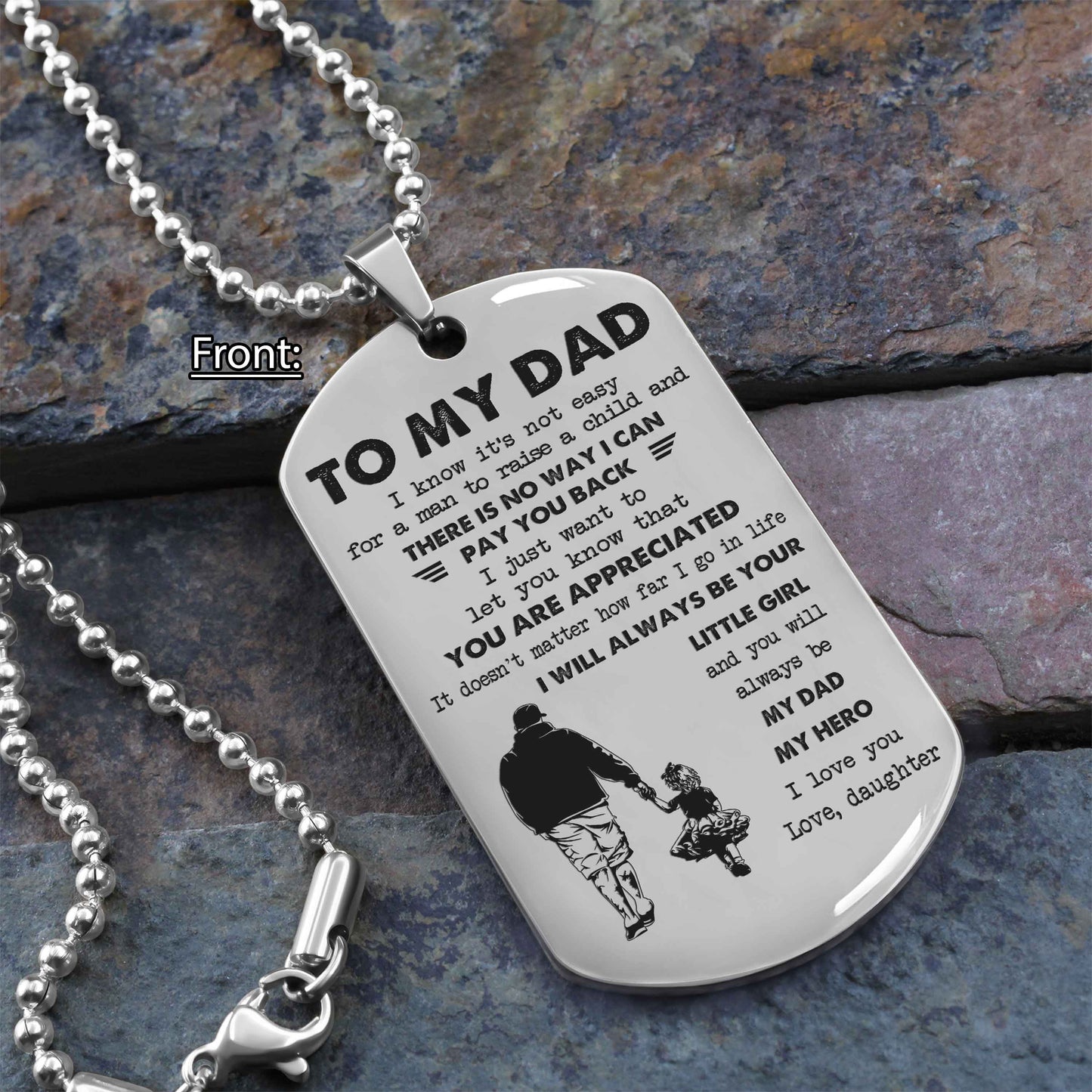 Personalized Family One Side Dog Tag To My Dad I Know It's Not Easy - I Will Always Be Your Little Girl Gift From Daughter To Dad Father's Day Gift