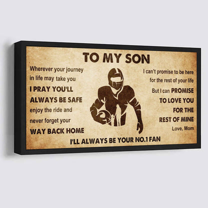 Personalized Sport Poster Canvas I'll Be Your No 1 Fan Mom To Son - Never Forget Your Way Back Home