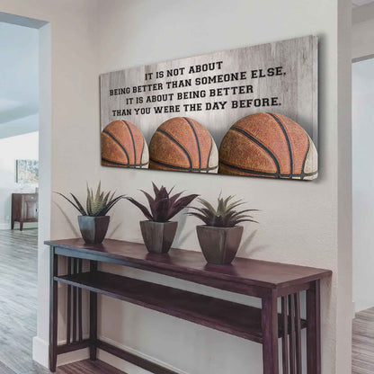 Personalized Basketball Poster Canvas It Is Not About Being Better Than Someone Else It's About Being Better Than You Were The Day Before